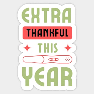 Extra Thankful This Year Pregnancy Sticker